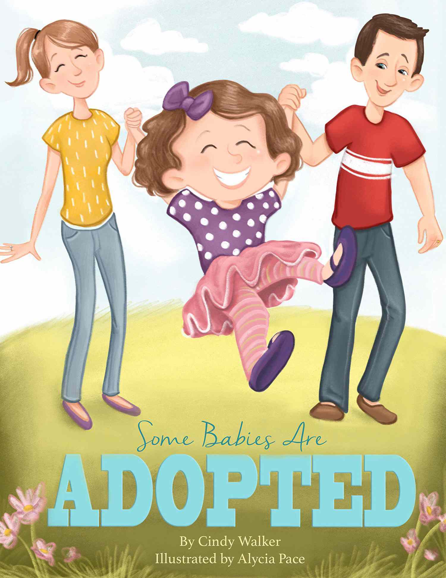 Certains bébés sont adoptés par Cindy Walker